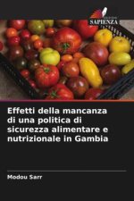 Effetti della mancanza di una politica di sicurezza alimentare e nutrizionale in Gambia