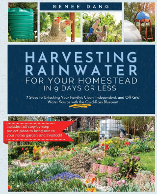 Harvesting Rainwater for Your Homestead in 9 Days or Less