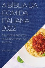 Biblia Da Comida Italiana 2022