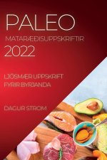 Paleo MatarAEdisuppskriftir 2022