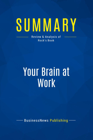 Summary: Your Brain at Work