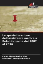 La spazializzazione dell'assistenza medica a Belo Horizonte dal 2007 al 2016