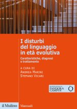 disturbi del linguaggio in età evolutiva. Caratteristiche, diagnosi e trattamento