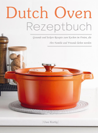 Dutch Oven Kochbuch ()
