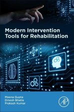 Modern Intervention Tools for Rehabilitation