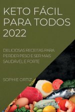 Keto Facil Para Todos 2022