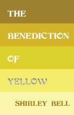 Benediction of Yellow
