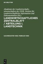 Landwirtschaftliches Zentralblatt / Abteilung I. Landtechnik, Sachregister 1968, Februar 1969