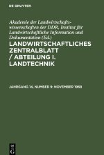 Landwirtschaftliches Zentralblatt / Abteilung I. Landtechnik, Jahrgang 14, Number 9, November 1968