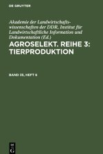 Agroselekt. Reihe 3: Tierproduktion, Band 35, Heft 6, Agroselekt. Reihe 3: Tierproduktion Band 35, Heft 6