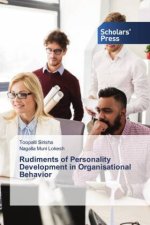 Rudiments of Personality Development in Organisational Behavior