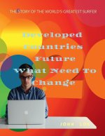 Developed Countries Future What Need To Change