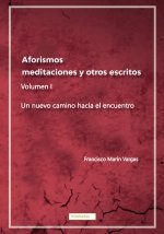 Aforismos, meditaciones y otros escritos