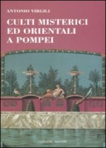 Culti misterici ed orientali a Pompei