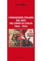prigionieri italiani del Don nei campi di Stalin 1942 1954