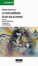 virtù politiche di chi sta al potere. Uno scritto politico