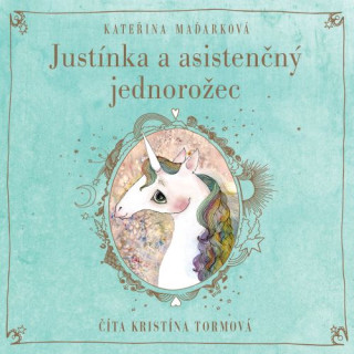 Justďż˝nka aďż˝asistenďż˝nďż˝ jednoroďż˝ec (audio na CD)