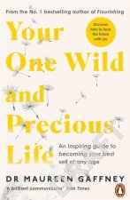 Your One Wild and Precious Life