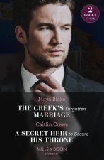Greek's Forgotten Marriage / A Secret Heir To Secure His Throne