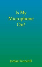 Is My Microphone On?