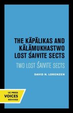 Kapalikas and Kalamukhas
