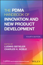 PDMA Handbook of Innovation and New Product De velopment, 4th Edition
