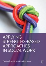 Applying Strengths-Based Approaches in Social Work