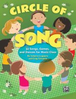 Circle of Song: 32 Songs, Games, and Dances for Music Class