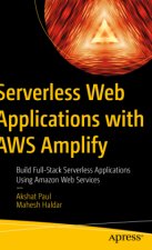 Serverless Web Applications with AWS Amplify