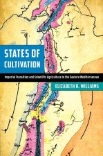 States of Cultivation: Imperial Transition and Scientific Agriculture in the Eastern Mediterranean