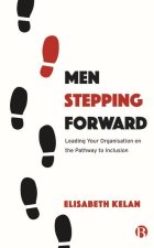 Men as Changemakers: The Practices of Inclusive Leaders