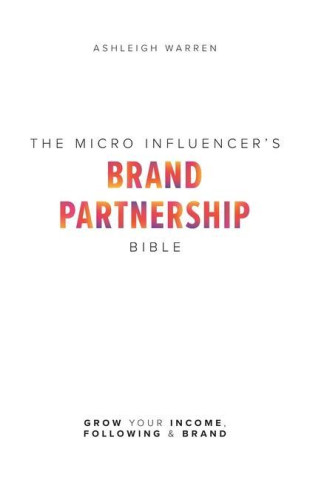 Micro-Influencer's Brand Partnership Bible