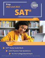SAT Prep 2022 and 2023: SAT Study Guide Book with Practice Test Questions for the College Board Exam [2nd Edition]