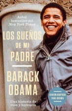 Los Sue?os de Mi Padre (Edición Adaptada Para Jóvenes) / Dreams from My Father ( Adapted for Young Adults)