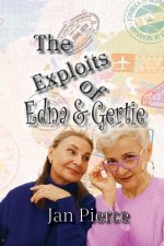 Exploits of Edna and Gertie