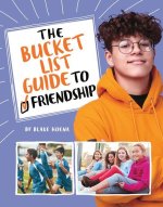 The Bucket List Guide to Friendship