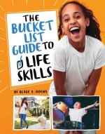 The Bucket List Guide to Life Skills
