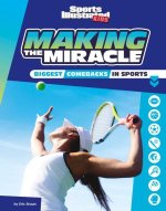 Making the Miracle: The Biggest Comebacks in Sports