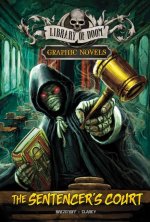 The Sentencer's Court: A Graphic Novel