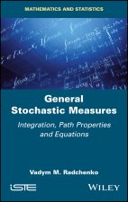 General Stochastic Measures - Integration, Path Properties and Equations