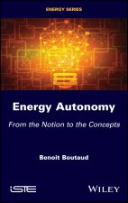 Energy Autonomy - From the Notion to the Concepts