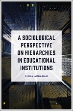 Sociological Perspective on Hierarchies in Educational Institutions