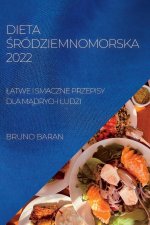Dieta Środziemnomorska 2022