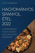 Hagyomanyos Spanyol Etel 2022
