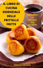 Libro Di Cucina Essenziale Delle Frittelle Fritte