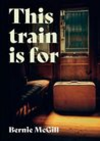 This Train Is For