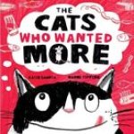 Cats Who Wanted More