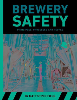 Brewery Safety: Principles, Processes, and People
