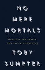 No Mere Mortals