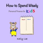 How to Spend Wisely